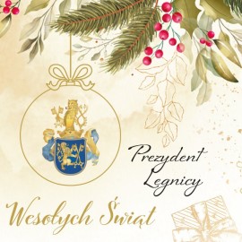 Życzenia prezydenta Legnicy z okazji Świąt Bożego Narodzenia oraz Nowego 2023 Roku